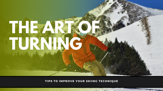 Mastering the Art of Turning: Tips to Improve Your Skiing Technique